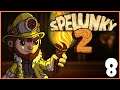 10 Things I Hate About Shopkeepers! || Spelunky 2 (Episode 8)