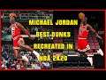 BEST MICHAEL JORDAN DUNKS recreated in NBA 2K20