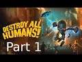 Destroy All Humans! Full Play-through Part 1 KingGeorge Twitch #Sponsored