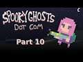 Let's Play - Spooky Ghosts Dot Com (Part 10) Poking around