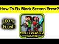 How to Fix Pixel Gun 3D App Black Screen Error Problem Solved in Android & Ios