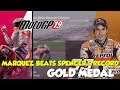 MotoGP 19 Marquez Beats Spencer's Record Gold Medal (Historical Challenge)