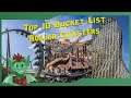 My Top 10 Bucket List Roller Coasters - National Roller Coaster Day
