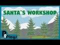 P2 Plays - Santa's Workshop