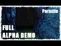 Parasite (Alpha Demo) - Full Gameplay