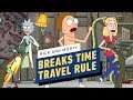 Rick and Morty Destroyed the No Time Travel Rule