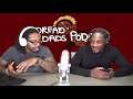 R.I.P. Pops aka John Witherspoon | DREAD DADS PODCAST | Rants, Reviews, Reactions