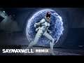 SayMaxWell - Apex Legends Theme [Remix]
