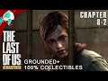 The Last of Us (GROUNDED+) 100% - Ch.8-2: Cabin Resort