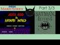 Alex Kidd in Shinobi World & Batman Returns - The Master System (3/3)