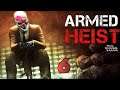 ARMED HEIST Gameplay Walkthrough Part 6 - iOS | ANDROID
