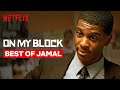 Best of Jamal | On My Block | Netflix