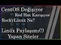 CentOS ve Red Hat Kargaşası, RockyLinux, Windows ve Daha Fazlası! - Linux Muhabbetleri, VLOG
