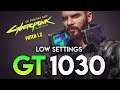 Cyberpunk 2077 | Patch 1.2 | GT 1030 + I5 10400f | Low Settings 720p