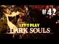 Dark Souls  Let's Play (Dark Souls: Remastered Blind Playthrough) - Part 42