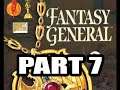 Fantasy General Playthrough 3 (Calis, Hard difficulty), Part 7