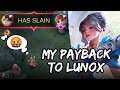 Lunox Wanted to Taste My Sauce of "Revenge" | Mobile Legends | MLBB
