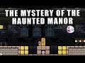 Super Mario Maker 2 The Mystery of the Haunted Manor
