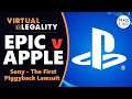 Epic v Apple: Sony Sued on Epic's "Monopoly" Theory (Day 3 Catch-Up) (VL463)