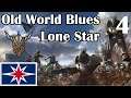 Lone Star | Old World Blues 3.0 | Hearts of Iron IV | 4