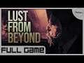 Lust from Beyond - Full Game Playthrough (No Commentary)