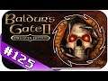 Raid auf die Götterebene ☯ Let's Play Baldur's Gate 2 EE #125