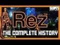 REZ: The Complete History - SGR
