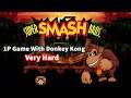 Super Smash Bros 1P Game on Very Hard With Donkey Kong (No Continues Cleared)