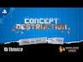 Concept Destruction - Announcement Trailer | PS4
