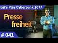 Cyberpunk 2077 deutsch Pressefreiheit Let's Play Teil 41