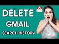 How To Delete Search History On Gmail (Android)