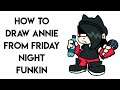 HOW TO DRAW ANNIE FROM FRIDAY NIGHT FUNKIN STEP BY STEP