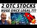 2 OTC STOCKS COULD BE HUGE ONCE MJ IS LEGALIZED | STOCK MARKET GAINS