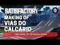 Making Of Desmatando e Fazendo as Estradas. Episódios 10 a 13 - Time Lapse #05 | SATISFACTORY