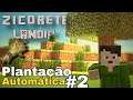 Fiz uma plantação automática no Minecraft!! (Parte 2) Zicorete Lândia #26