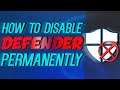 How To Permanently Disable Windows Defender On Windows