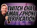 How To Turn On Twitch Chat Verification (email or phone)