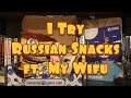 I Try RUSSIAN Snacks with My Real WIFU - Unboxing an Universal Yum Box!