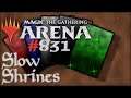 Let's Play Magic the Gathering: Arena - 831 - Slow Shrines