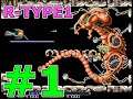 #1【R-TYPE1】3大シューティングの一つ、R-TYPE(R-TYPE Dimensions版)をプレイ! part1/8