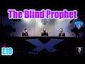 The Blind Prophet | Walkthrough / Gameplay | Part 10