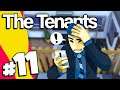 The Tenants | Part 11