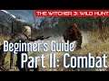 The Witcher 3: Wild Hunt - Beginner's Guide Part II - MinusInfernoGaming