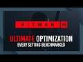 [ULTIMATE FPS] Every setting benchmarked | Optimization Guide | Hitman 3