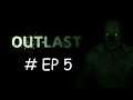 Capitulo 5 Outlast: Podrìa ser el fin #Que triste  y reaccionando a videos de miedo y a canales