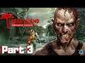Dead Island: Definitive Collection Full Gameplay No Commentary Part 3