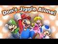 Don't Jiggle Alone!