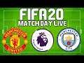 FIFA 20 Match Day Live Game #16: Manchester United vs Manchester City
