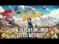 How To Install & Play The Outer Worlds On Linux
