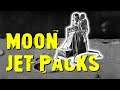 Jet Packs on the Moon. They Almost Happened.